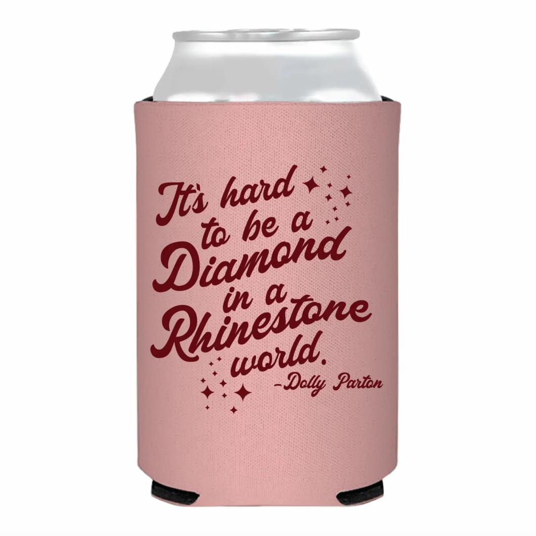 Hard to be a Diamond Dolly Coozie
