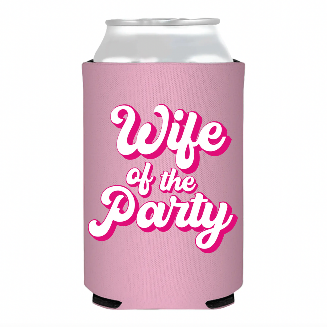 Wife of the Party Coozie
